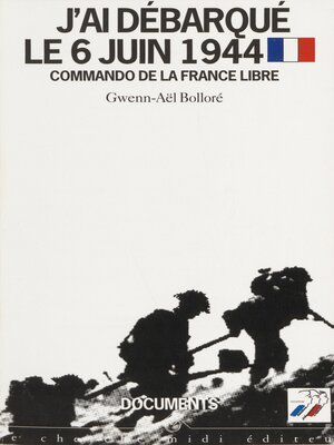 cover image of J'ai débarqué le 6 juin 1944
